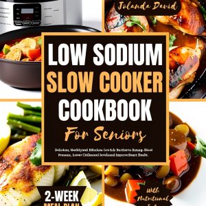 Low Sodium Cooking Guide Quick Easy Recipes Kindle Edition-0