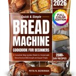 Bread Machine Recipes for a Healthy Heart-0